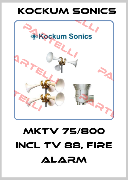 MKTV 75/800 incl TV 88, Fire alarm Kockum Sonics