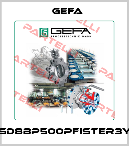 SD8BP500PFISTER3Y Gefa