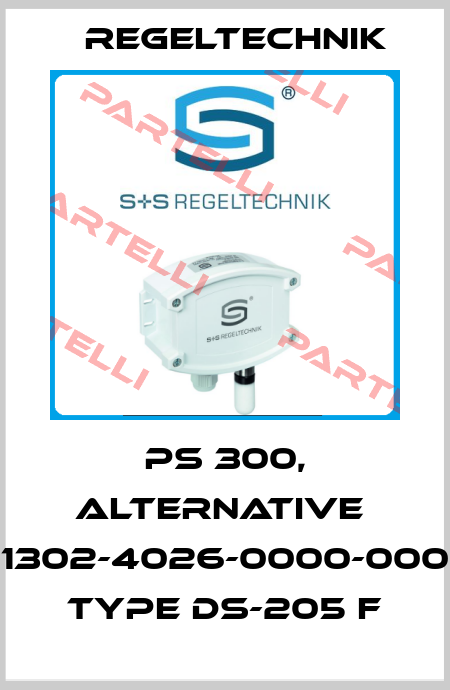 PS 300, alternative  1302-4026-0000-000 Type DS-205 F Regeltechnik