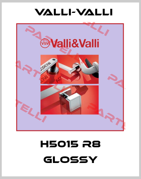 H5015 R8 GLOSSY VALLI-VALLI