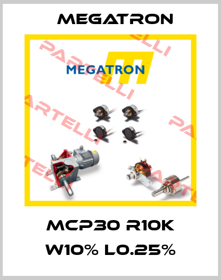 MCP30 R10K W10% L0.25% Megatron