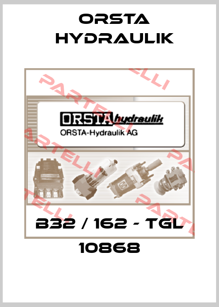 B32 / 162 - TGL 10868 Orsta Hydraulik