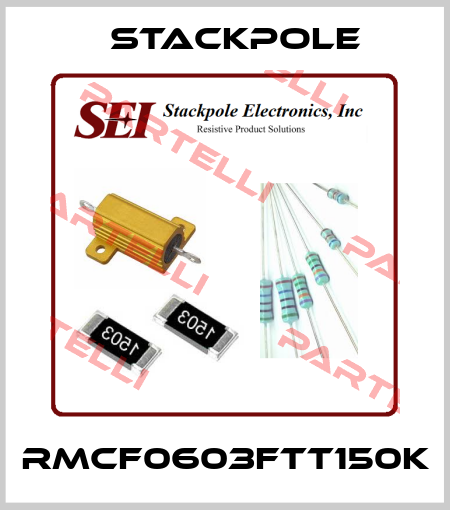 RMCF0603FTT150K STACKPOLE