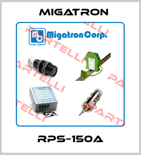 RPS–150A MIGATRON