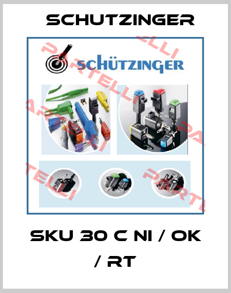 SKU 30 C NI / OK / RT Schutzinger