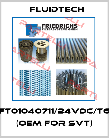 FT01040711/24VDC/T6 (OEM for SVT) Fluidtech