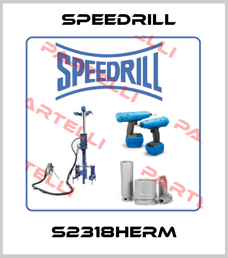 S2318HERM Speedrill