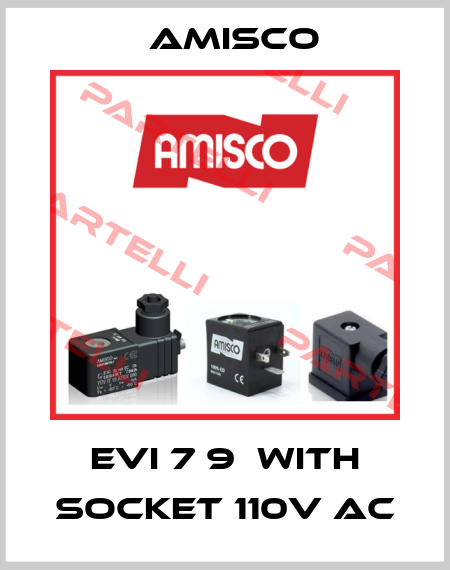 EVI 7 9  with socket 110v AC Amisco