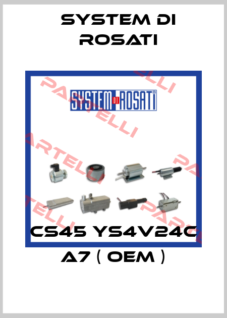 CS45 YS4V24C A7 ( OEM ) System di Rosati