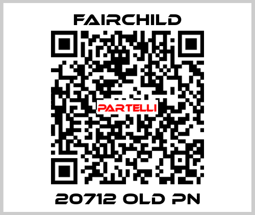 20712 old pn Fairchild