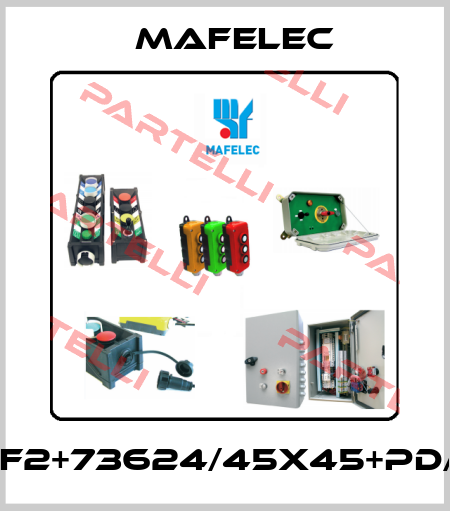 CM5/-/F2-O2+F2+73624/45X45+PD/E10/M/-/SRC// mafelec