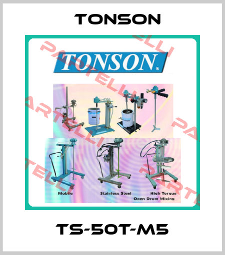 TS-50T-M5 Tonson
