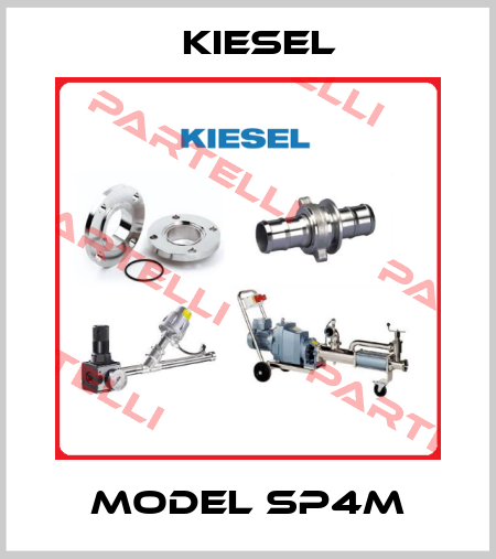 Model SP4M KIESEL