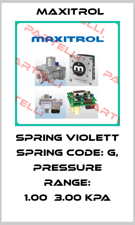 Spring Violett Spring code: G,  Pressure range: 1.00～3.00 kPa Maxitrol