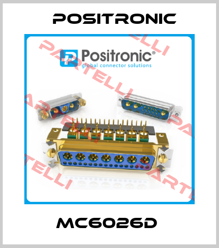 MC6026D  Positronic