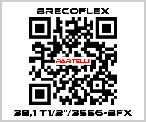 38,1 T1/2“/3556-BFX Brecoflex