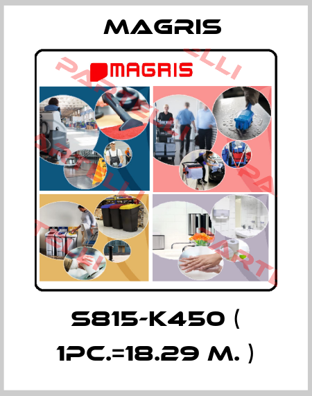 S815-K450 ( 1pc.=18.29 m. ) Magris