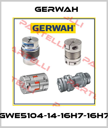 GWE5104-14-16H7-16H7 Gerwah