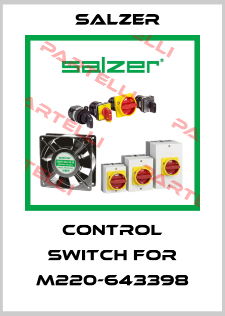 Control switch for M220-643398 Salzer