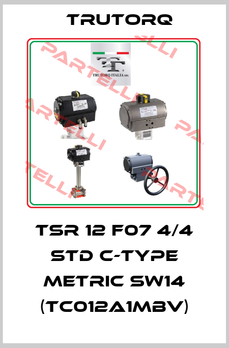 TSR 12 F07 4/4 STD C-TYPE metric SW14 (TC012A1MBV) Trutorq