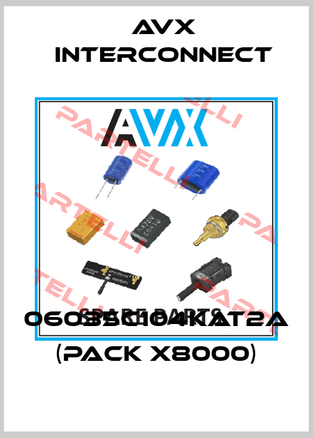 06035C104KAT2A (pack x8000) AVX INTERCONNECT