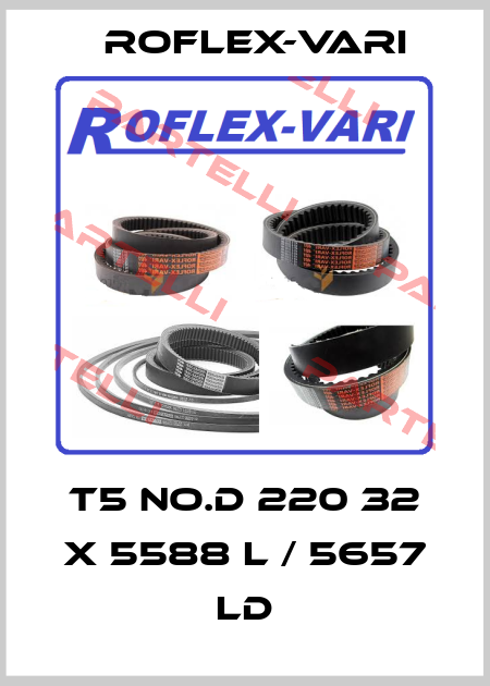 T5 No.D 220 32 X 5588 L / 5657 Ld Roflex-Vari
