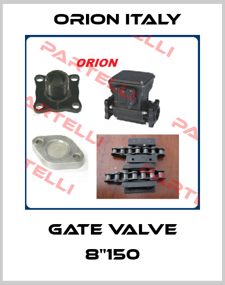Gate Valve 8"150 Orion Italy