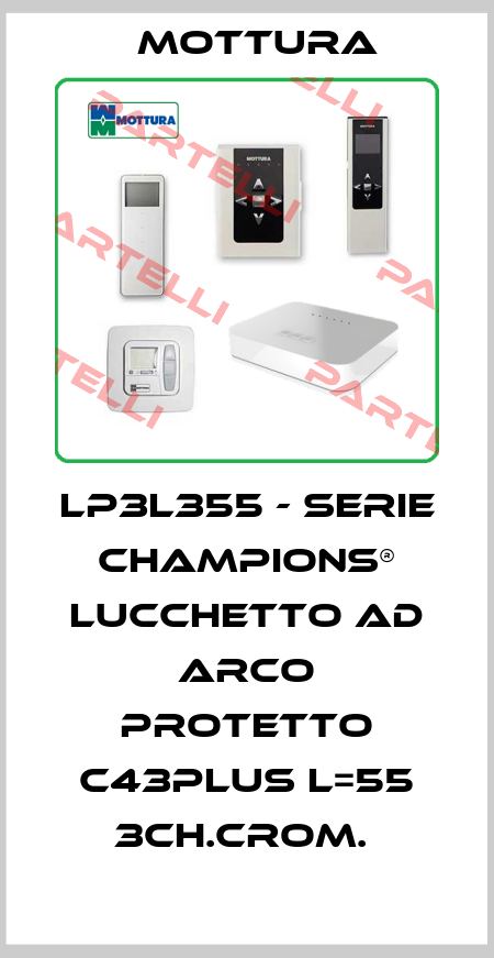 LP3L355 - SERIE CHAMPIONS® LUCCHETTO AD ARCO PROTETTO C43PLUS L=55 3CH.CROM.  MOTTURA