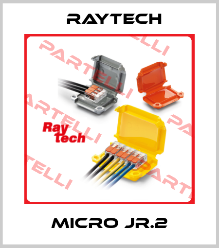 MICRO JR.2 Raytech