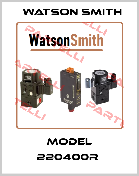 MODEL 220400R  Watson Smith