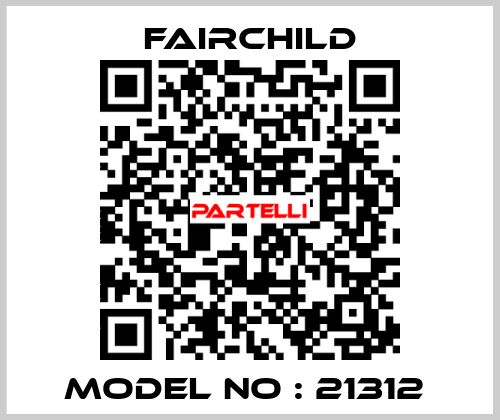 MODEL NO : 21312  Fairchild