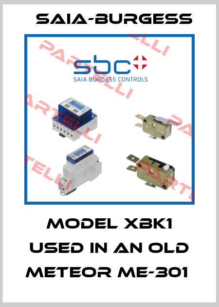 MODEL XBK1 USED IN AN OLD METEOR ME-301  Saia-Burgess