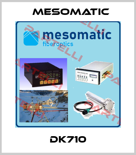 DK710 Mesomatic