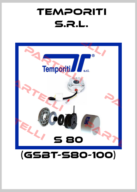 S 80 (GSBT-S80-100) Temporiti s.r.l.