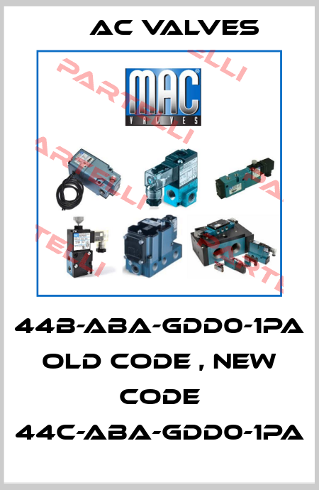 44B-ABA-GDD0-1PA old code , new code 44C-ABA-GDD0-1PA MAC