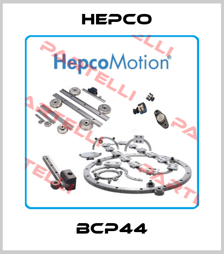 BCP44 HepcoMotion