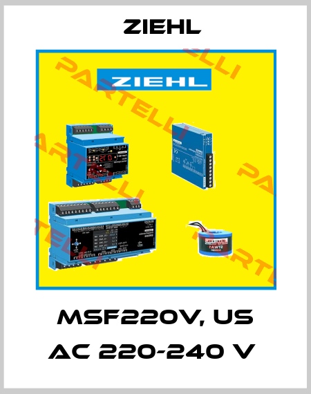 MSF220V, US AC 220-240 V  Ziehl