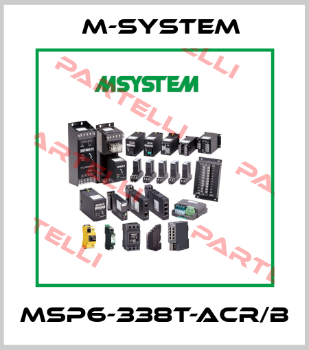 MSP6-338T-ACR/B M-SYSTEM