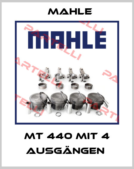 MT 440 MIT 4 AUSGÄNGEN  Mahle
