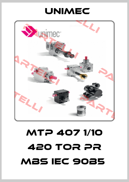 MTP 407 1/10 420 TOR PR MBS IEC 90B5  Unimec
