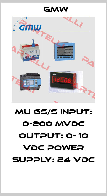 MU GS/S INPUT: 0-200 MVDC OUTPUT: 0- 10 VDC POWER SUPPLY: 24 VDC  Gossen Muller Weigert
