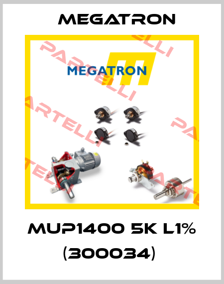MUP1400 5K L1% (300034)  Megatron