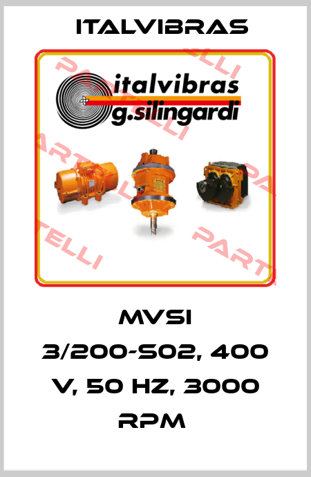 MVSI 3/200-S02, 400 V, 50 HZ, 3000 RPM  Italvibras