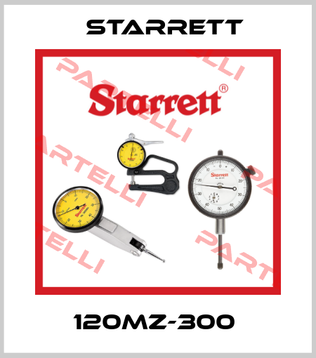 120MZ-300  Starrett