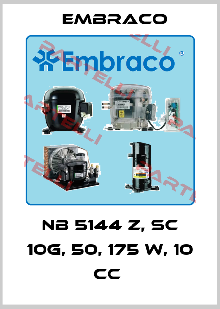 NB 5144 Z, SC 10G, 50, 175 W, 10 CC  Embraco