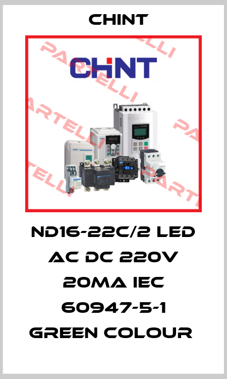 ND16-22C/2 LED AC DC 220V 20MA IEC 60947-5-1 GREEN COLOUR  Chint
