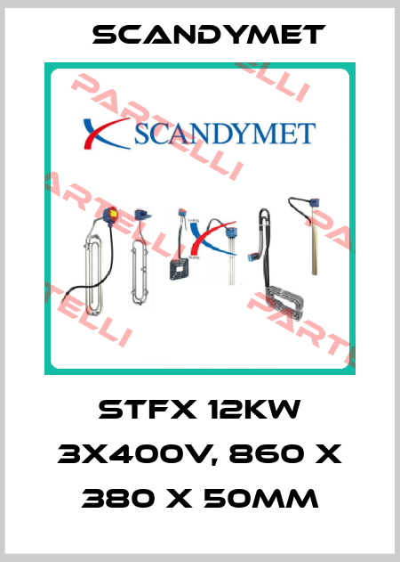 STFX 12kW 3x400V, 860 x 380 x 50mm SCANDYMET
