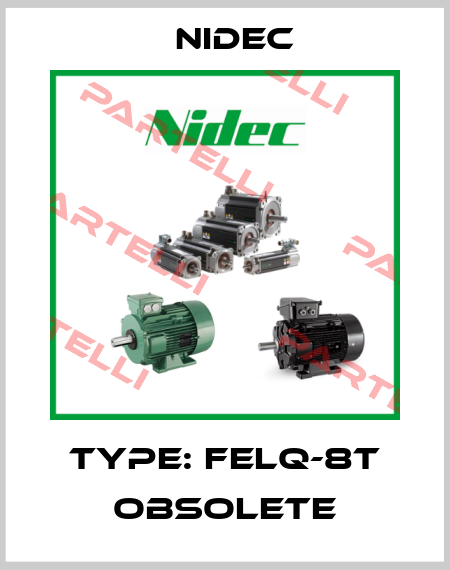 Type: FELQ-8T obsolete Nidec