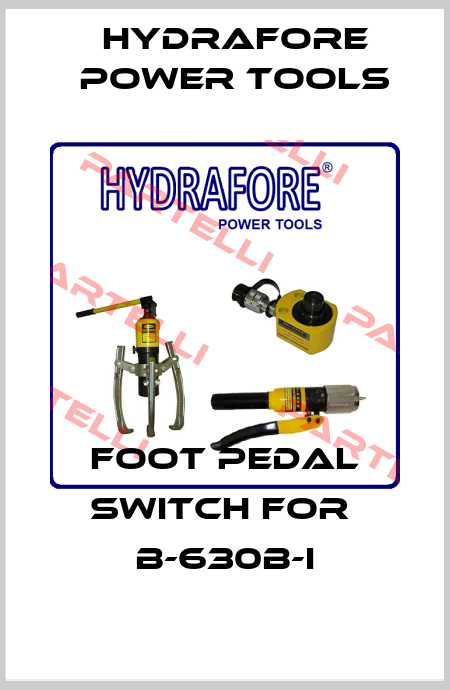 foot pedal switch for  B-630B-I Hydrafore Power Tools