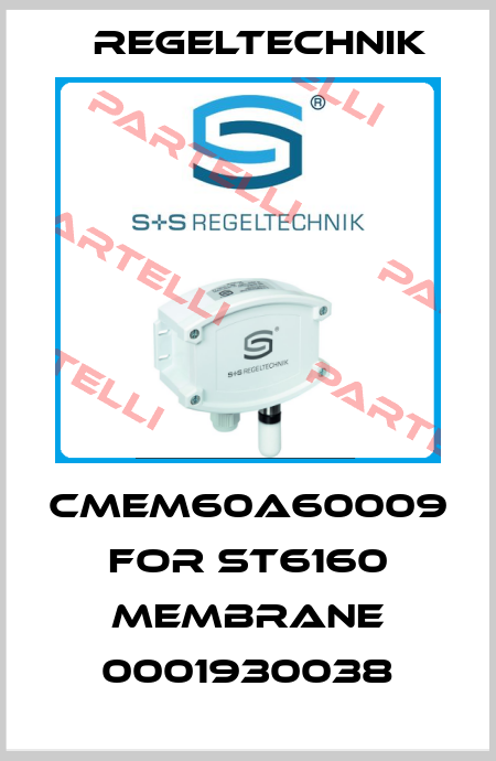 CMEM60A60009 for ST6160 Membrane 0001930038 Regeltechnik